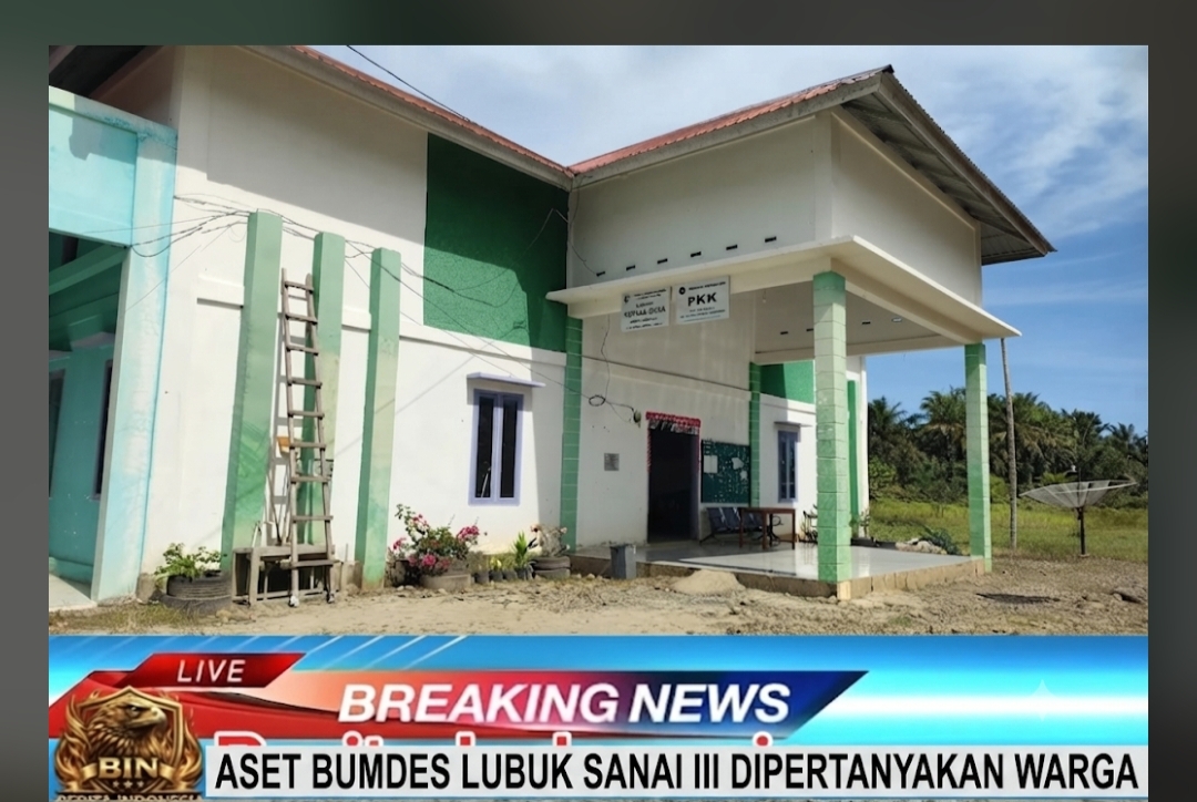 Keberlanjutan Lembaga dan Aset BUMDES Karya Tanjung Desa Lubuk Sanai III Dipertanyakan, Warga Tuntut Transparansi